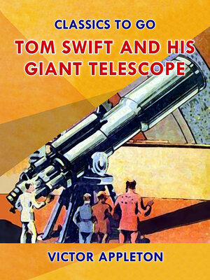 cover image of Tom Swift and His Giant Telescope
